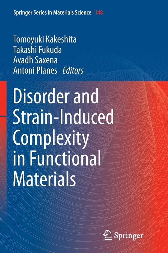 Couverture_Disorder and Strain-Induced Complexity in Functional Materials