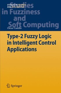 Type-2 Fuzzy Logic in Intelligent Control Applications