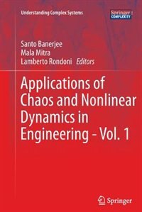 Front cover_Applications of Chaos and Nonlinear Dynamics in Engineering - Vol. 1