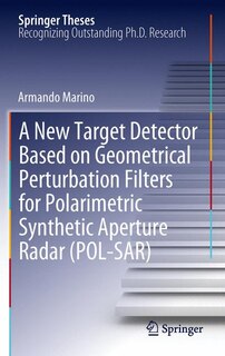 Front cover_A New Target Detector Based on Geometrical Perturbation Filters for Polarimetric Synthetic Aperture Radar (POL-SAR)
