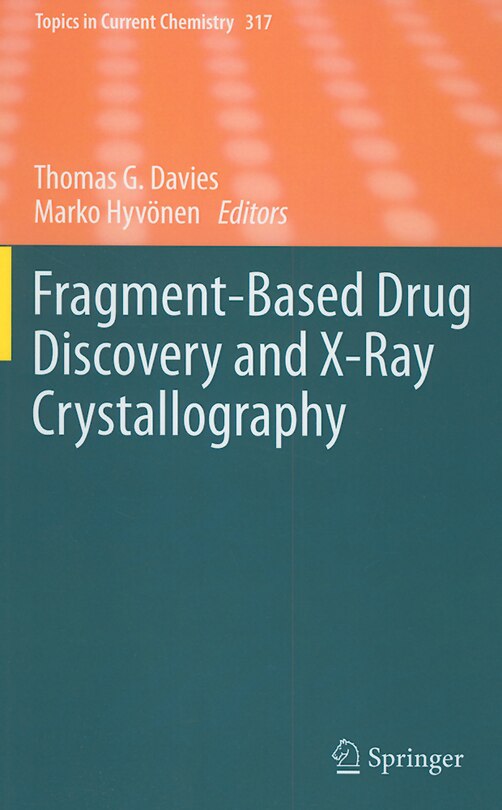 Couverture_Fragment-Based Drug Discovery and X-ray Crystallography