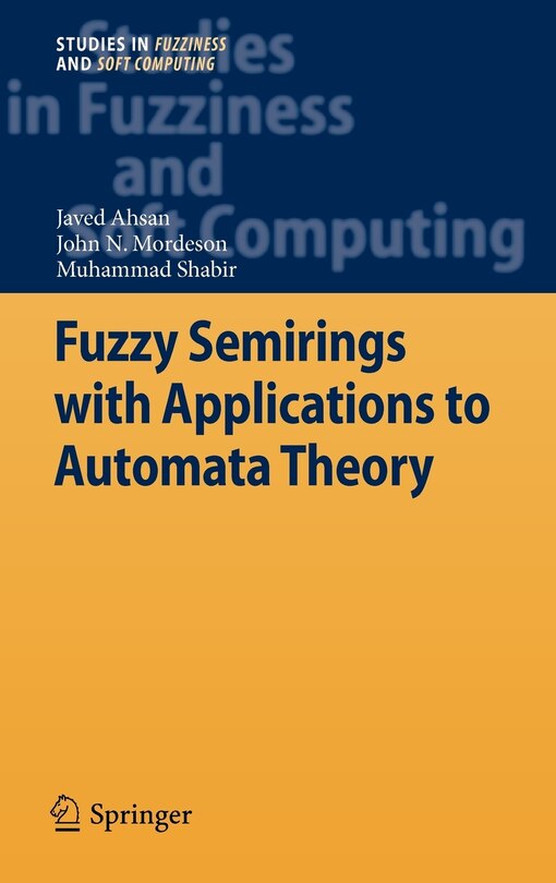 Couverture_Fuzzy Semirings with Applications to Automata Theory