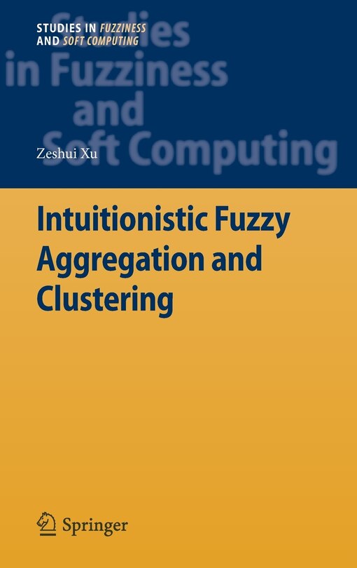 Front cover_Intuitionistic Fuzzy Aggregation and Clustering