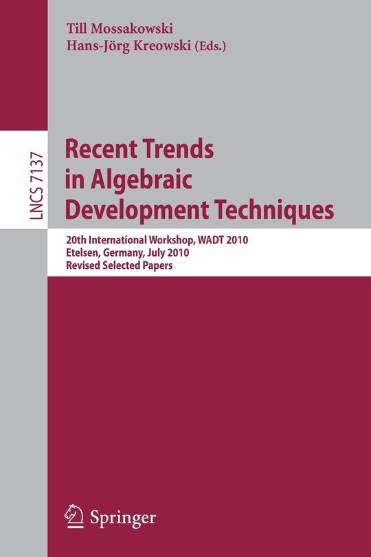 Front cover_Recent Trends in Algebraic Development Techniques