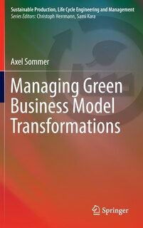Front cover_Managing Green Business Model Transformations