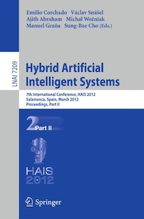 Hybrid Artificial Intelligent Systems: 7th International Conference, HAIS 2012, Salamanca, Spain, March 28-30th, 2012, Proceedings, Part II