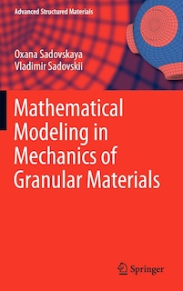 Front cover_Mathematical Modeling in Mechanics of Granular Materials