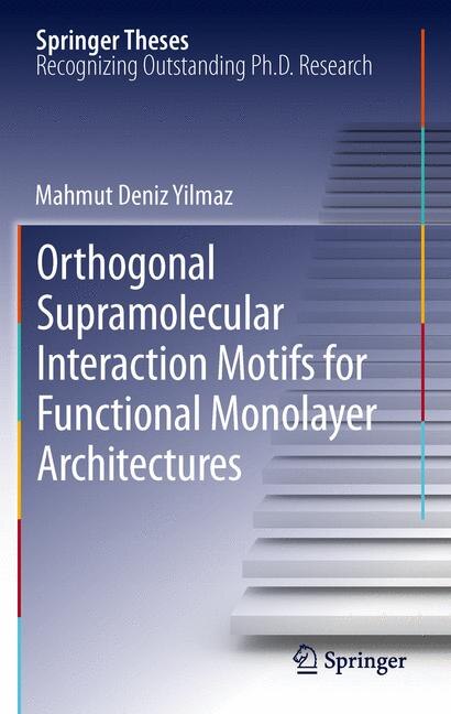 Couverture_Orthogonal Supramolecular Interaction Motifs for Functional Monolayer Architectures