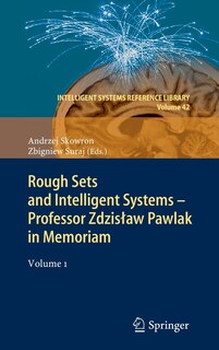 Front cover_Rough Sets And Intelligent Systems - Professor Zdzisaaw Pawlak In Memoriam