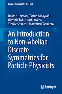 Couverture_An Introduction to Non-Abelian Discrete Symmetries for Particle Physicists