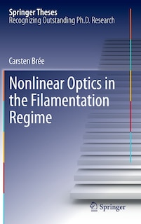 Front cover_Nonlinear Optics in the Filamentation Regime