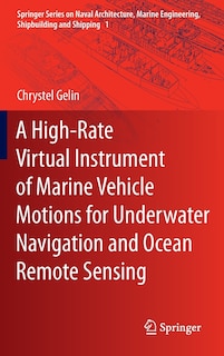 Couverture_A High-Rate Virtual Instrument of Marine Vehicle Motions for Underwater Navigation and Ocean Remote Sensing
