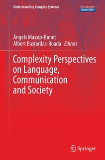 Front cover_Complexity Perspectives on Language, Communication and Society