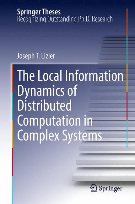 Couverture_The Local Information Dynamics of Distributed Computation in Complex Systems