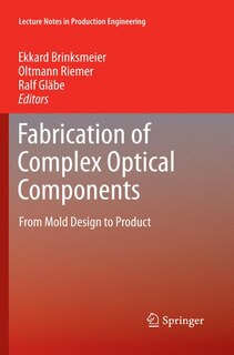 Front cover_Fabrication of Complex Optical Components
