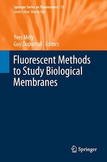 Front cover_Fluorescent Methods to Study Biological Membranes