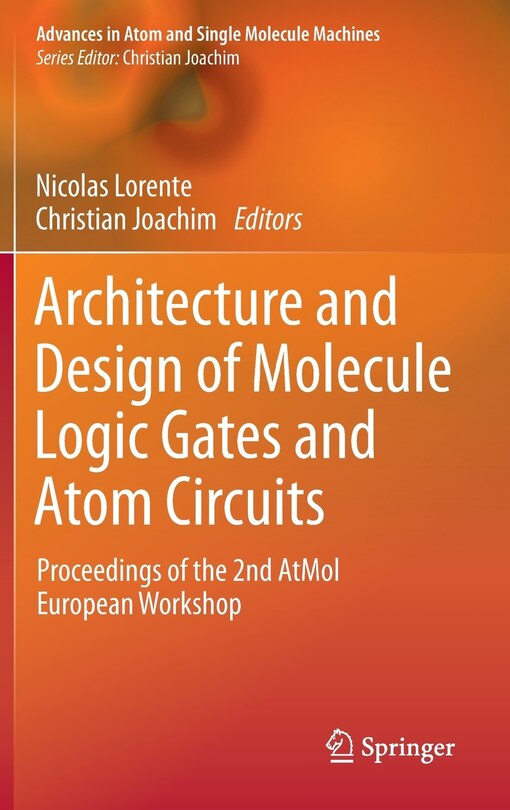 Couverture_Architecture and Design of Molecule Logic Gates and Atom Circuits
