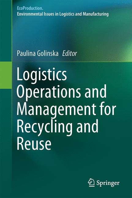 Front cover_Logistics Operations and Management for Recycling and Reuse