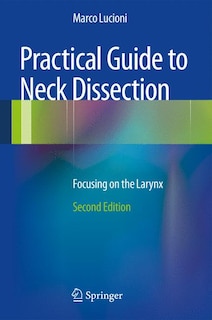 Front cover_Practical Guide to Neck Dissection