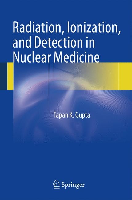 Couverture_Radiation, Ionization, and Detection in Nuclear Medicine