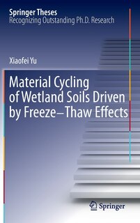 Couverture_Material Cycling of Wetland Soils Driven by Freeze-Thaw Effects