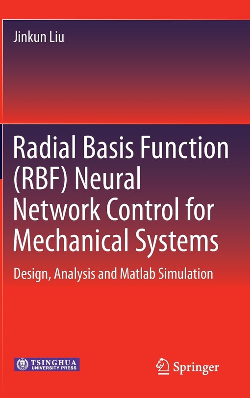 Couverture_Radial Basis Function (RBF) Neural Network Control for Mechanical Systems