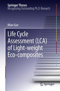 Couverture_Life Cycle Assessment (LCA) of Light-weight Eco-composites