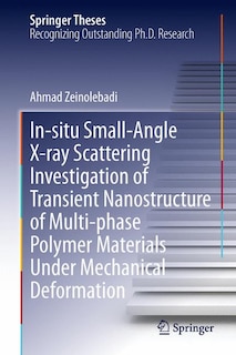 Couverture_In-situ Small-Angle X-ray Scattering Investigation of Transient Nanostructure of Multi-phase Polymer Materials Under Mechanical Deformation