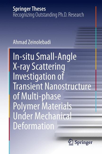Couverture_In-situ Small-Angle X-ray Scattering Investigation of Transient Nanostructure of Multi-phase Polymer Materials Under Mechanical Deformation