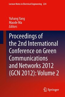 Front cover_Proceedings Of The 2nd International Conference On Green Communications And Networks 2012 (gcn 2012)