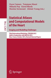 Couverture_Statistical Atlases and Computational Models of the Heart