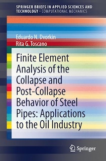Couverture_Finite Element Analysis Of The Collapse And Post-collapse Behavior Of Steel Pipes
