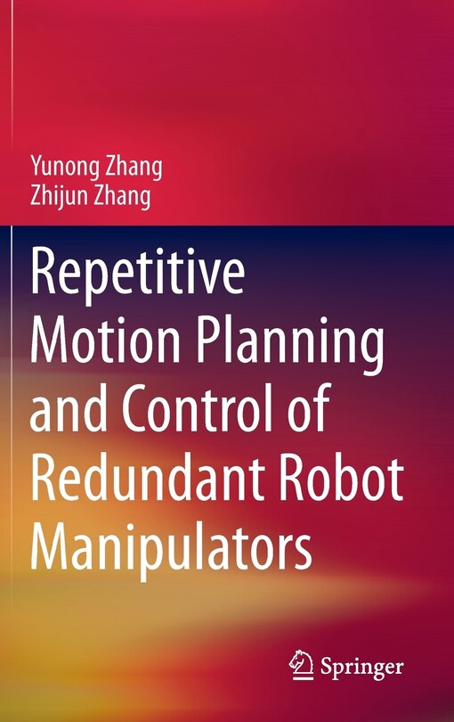 Front cover_Repetitive Motion Planning and Control of Redundant Robot Manipulators