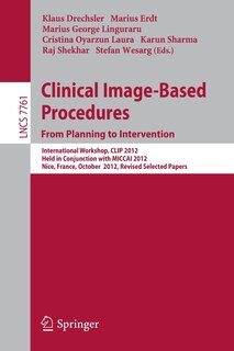 Couverture_Clinical Image-Based Procedures. From Planning to Intervention
