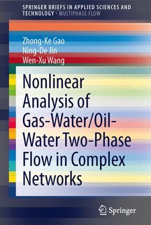 Front cover_Nonlinear Analysis of Gas-Water/Oil-Water Two-Phase Flow in Complex Networks