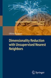 Front cover_Dimensionality Reduction with Unsupervised Nearest Neighbors