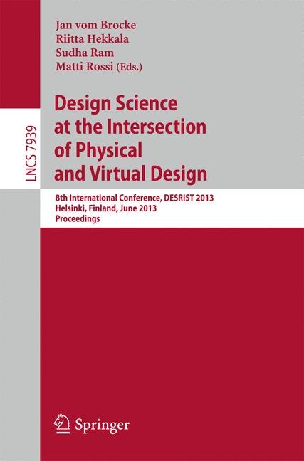 Front cover_Design Science at the Intersection of Physical and Virtual Design