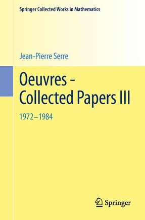 Oeuvres - Collected Papers III: 1972 - 1984