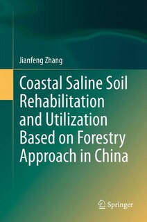 Couverture_Coastal Saline Soil Rehabilitation and Utilization Based on Forestry Approaches in China