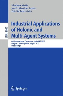 Couverture_Industrial Applications of Holonic and Multi-Agent Systems