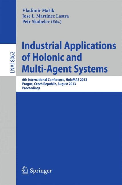 Couverture_Industrial Applications of Holonic and Multi-Agent Systems