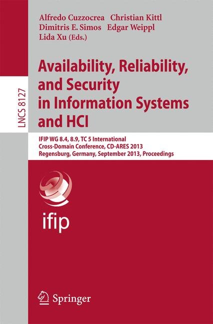 Front cover_Availability, Reliability, and Security in Information Systems and HCI
