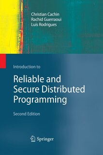 Front cover_Introduction to Reliable and Secure Distributed Programming