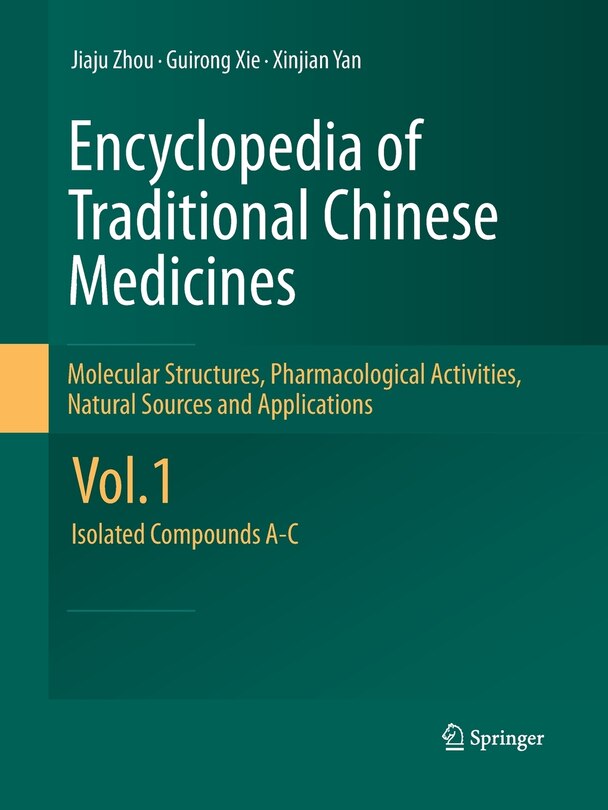 Front cover_Encyclopedia of Traditional Chinese Medicines - Molecular Structures, Pharmacological Activities, Natural Sources and Applications