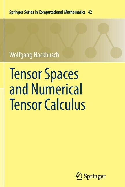 Front cover_Tensor Spaces and Numerical Tensor Calculus