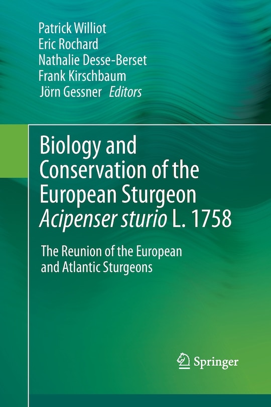 Front cover_Biology And Conservation Of The European Sturgeon Acipenser Sturio L. 1758