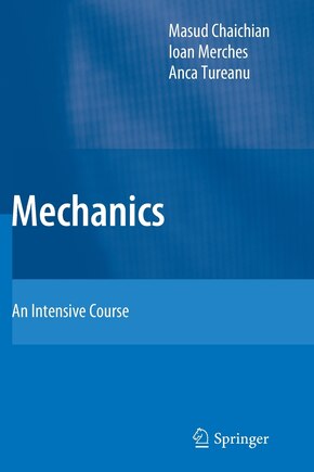 Mechanics: An Intensive Course