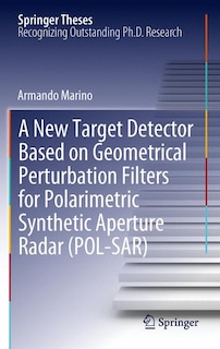 Front cover_A New Target Detector Based on Geometrical Perturbation Filters for Polarimetric Synthetic Aperture Radar (POL-SAR)