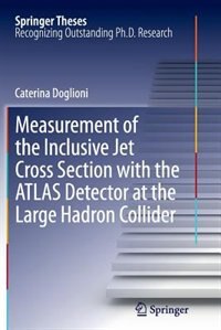 Front cover_Measurement of the Inclusive Jet Cross Section with the ATLAS Detector at the Large Hadron Collider