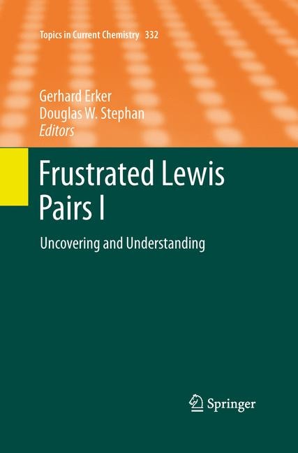 Frustrated Lewis Pairs I: Uncovering And Understanding